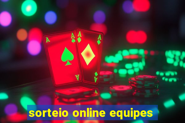 sorteio online equipes